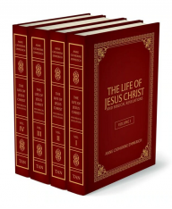 The Life of Jesus Christ and Biblical Revelations